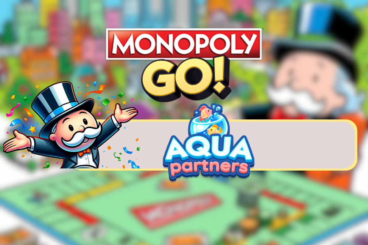 Illustration Événement Aqua Partenaires Monopoly GO