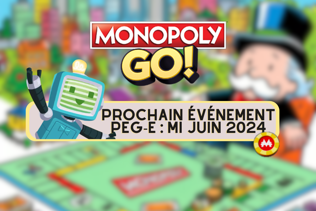 Illustration Monopoly GO PROCHAIN événement peg-e mi juin 2024