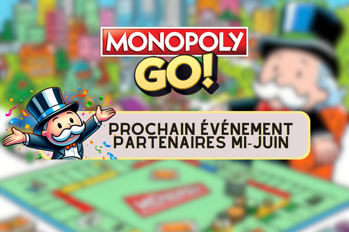 Illustration Monopoly GO Prochain événement partenaires mi-juin 2024